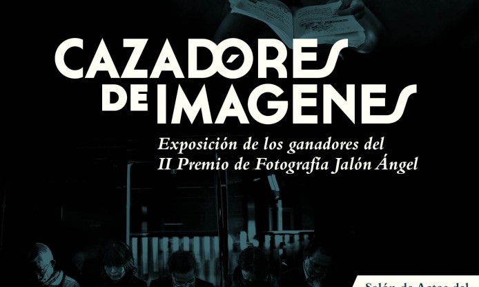 Cazadores de Imagenes, exhibition of the awarded projects of 2nd Photography contest by Archivo Jalon Angel