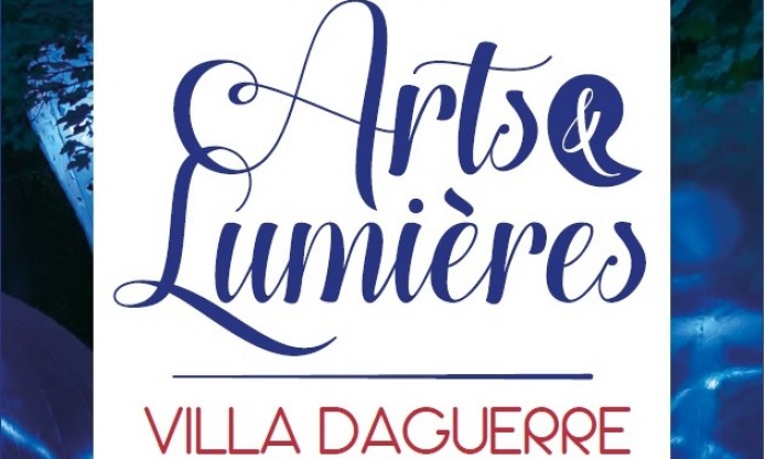 « ARTS & LUMIÈRES » festival at Villa Daguerre in Bry