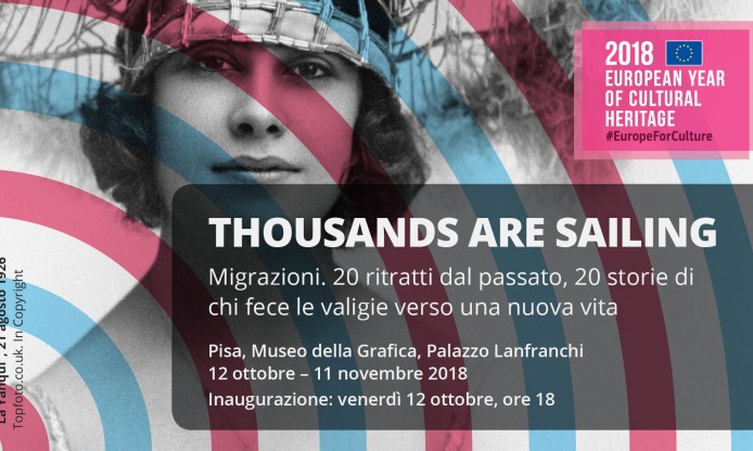 Thousands are Sailing, photograhic exhibition in Pisa, 12 Oct – 11 Nov 2018