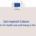 Presenting “Get inspired! Culture: a driver for health and wellbeing in the EU”