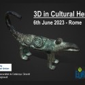 3D in Cultural Heritage, EUreka3D event in Rome, 6 June 2023