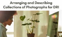 Arranging and Describing Collections of Photographs for DRI – 17th October 2023