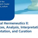 Digital Hermeneutics II: Sources, Analysis, Interpretation, Annotation, and Curation