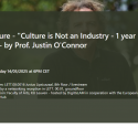 “Culture is Not an Industry – 1 year on” lecture by Justin O’Connor hosted at KU Leuven