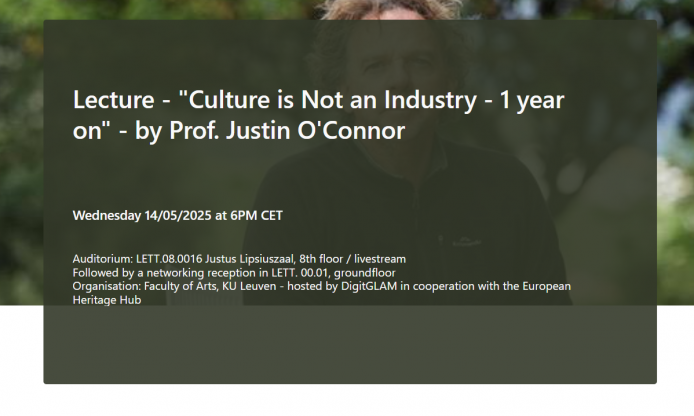 “Culture is Not an Industry – 1 year on” lecture by Justin O’Connor hosted at KU Leuven