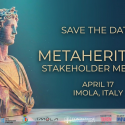 Save the Date: MetaHeritage Stakeholder Meeting – Imola & online, 17 April 2026
