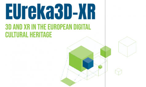 EUreka3D-XR: 3D and XR in the European Digital Cultural Heritage